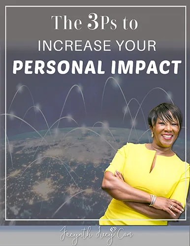 The 3Ps to Increase Your Personal Impact